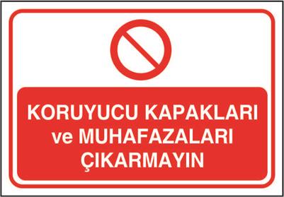 Koruyucu Kapakları ve Muhafazaları Çıkarmayın
