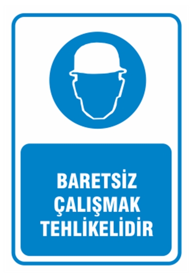Baretsiz Çalışmak Tehlikelidir