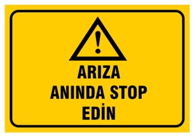 Arıza Anında Stop Edin