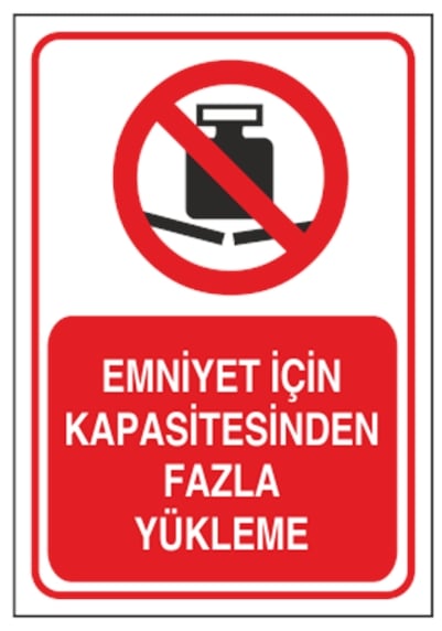 Emniyet İçin Kapasitesinden Fazla Yükleme