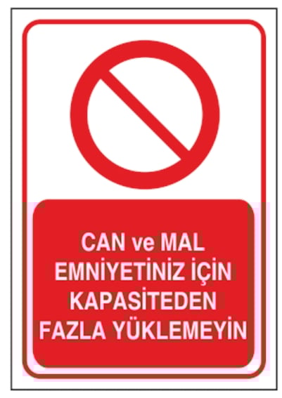 Can ve Mal Emniyetiniz İçin Kapasiteden Fazla Yüklemeyin