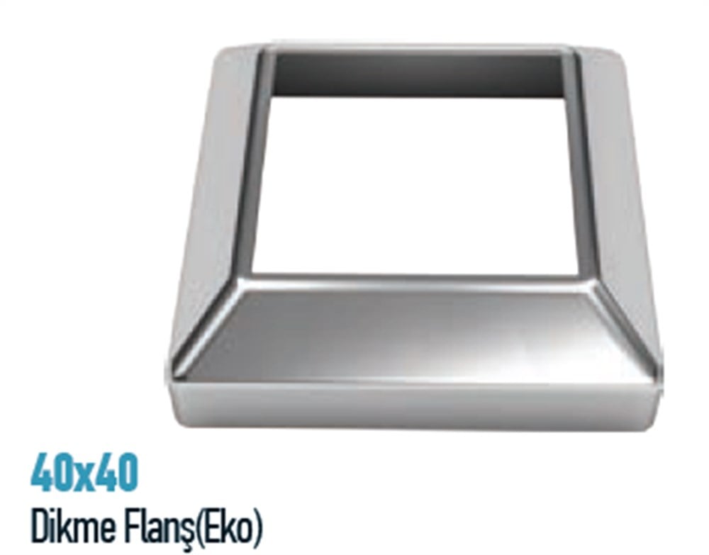 40X40 DİKME FLANŞI-EKO