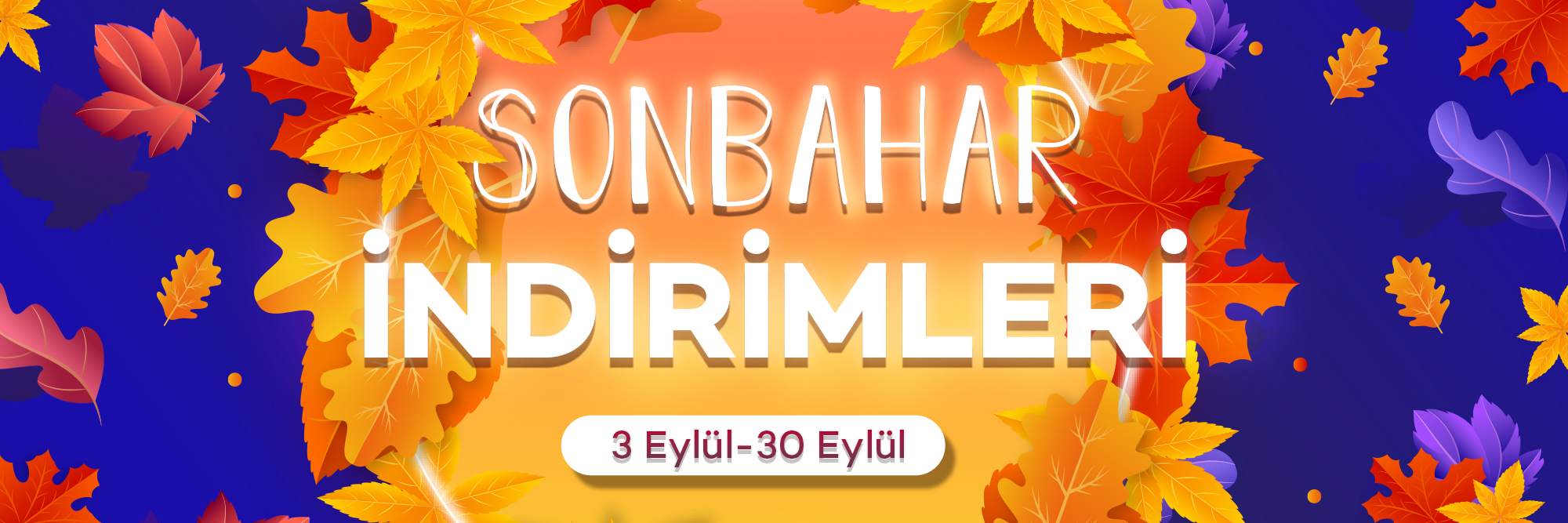 Sonbahar İndirimleri