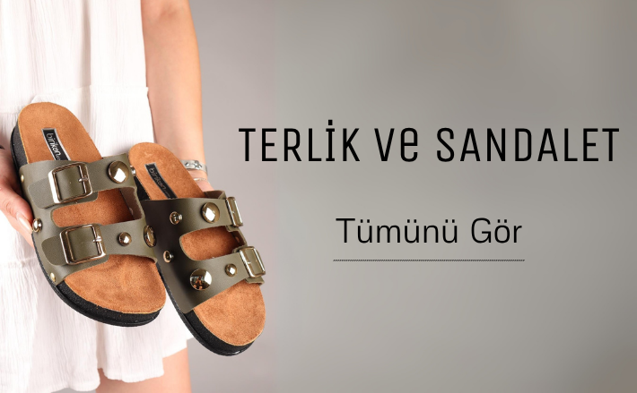 Yeni Sezon Terlik & Sandalet Modelleri