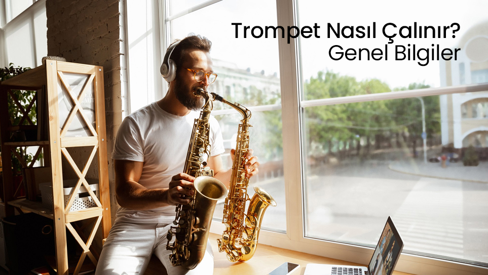 trompet-nasil-calinir