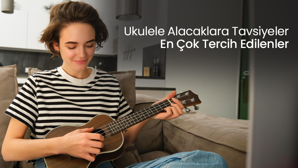 ukulele-tavsiye