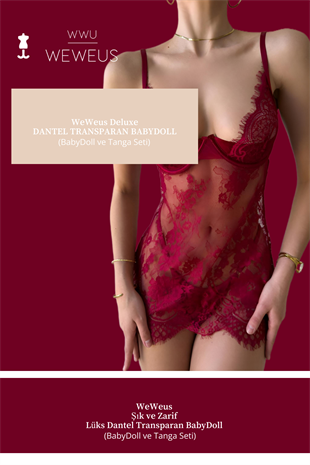 WeWeus Deluxe Bordo Vişne Dantel Transparan Babydoll Fantezi Gecelik ve Tanga Seti 