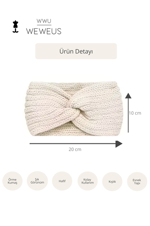 WeWeus Krem Örme Kışlık Premium Kadın Saç Bandı