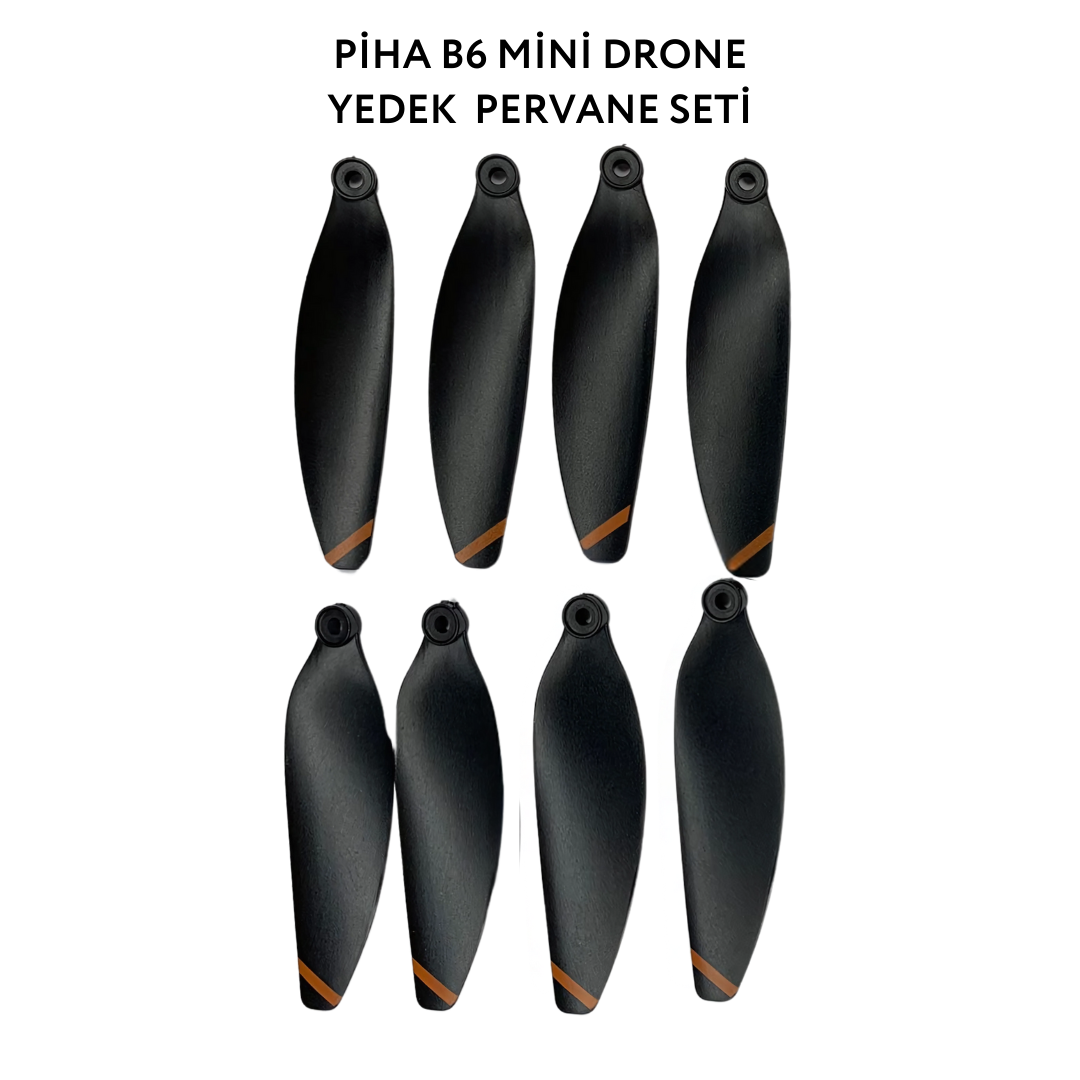 Piha B6 mini Drone Yedek Pervane Seti (8 Adet)