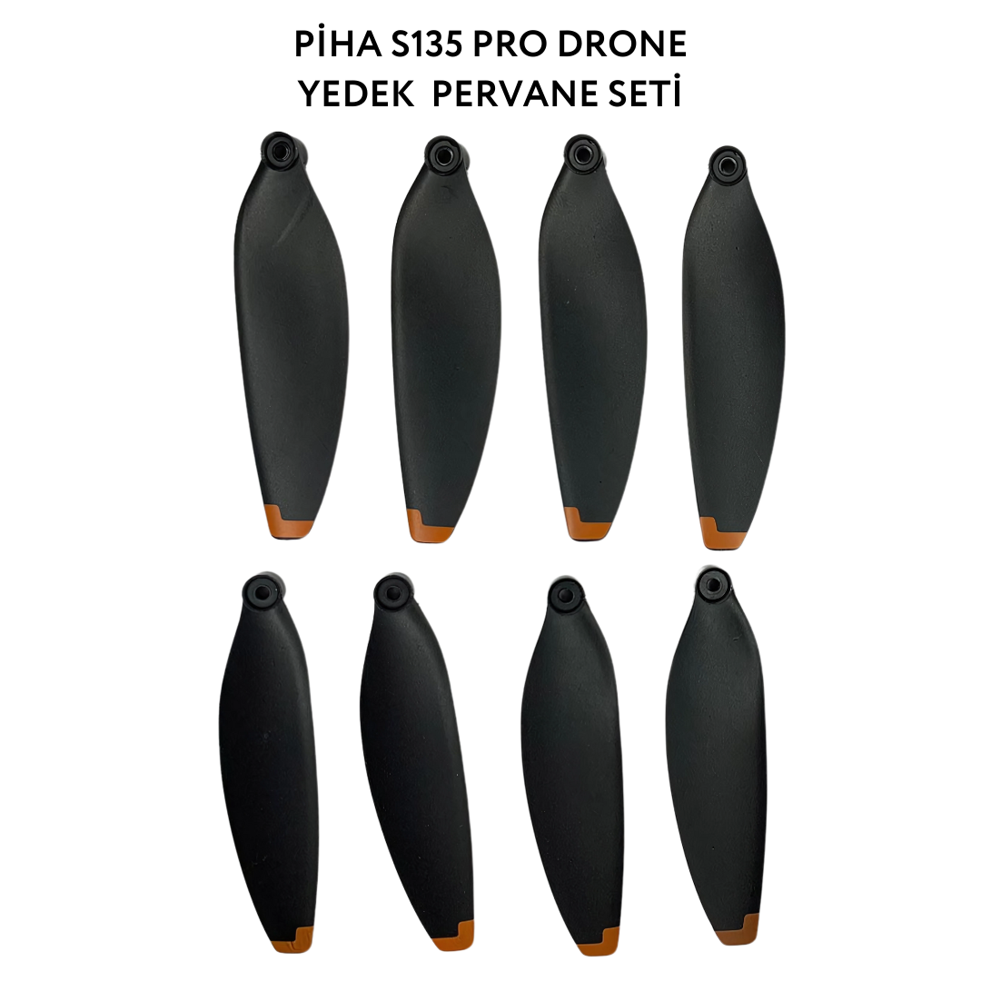 Piha S135 pro Drone Yedek Pervane Seti (8 Adet)