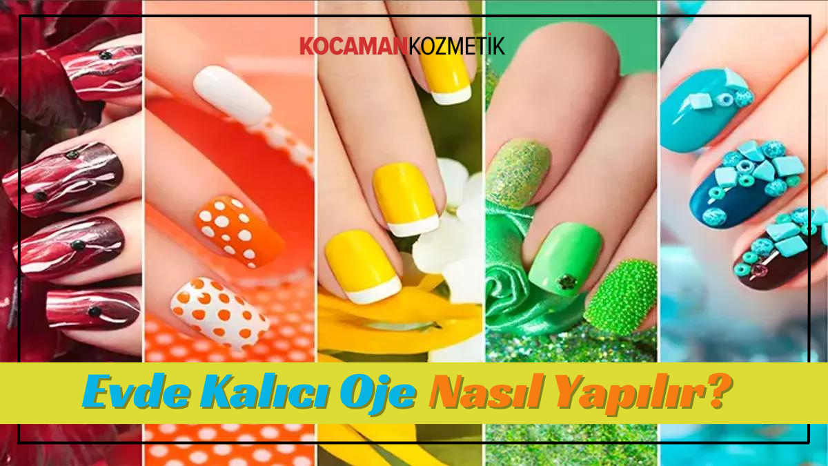 Evde Kalıcı Oje Yapımı?