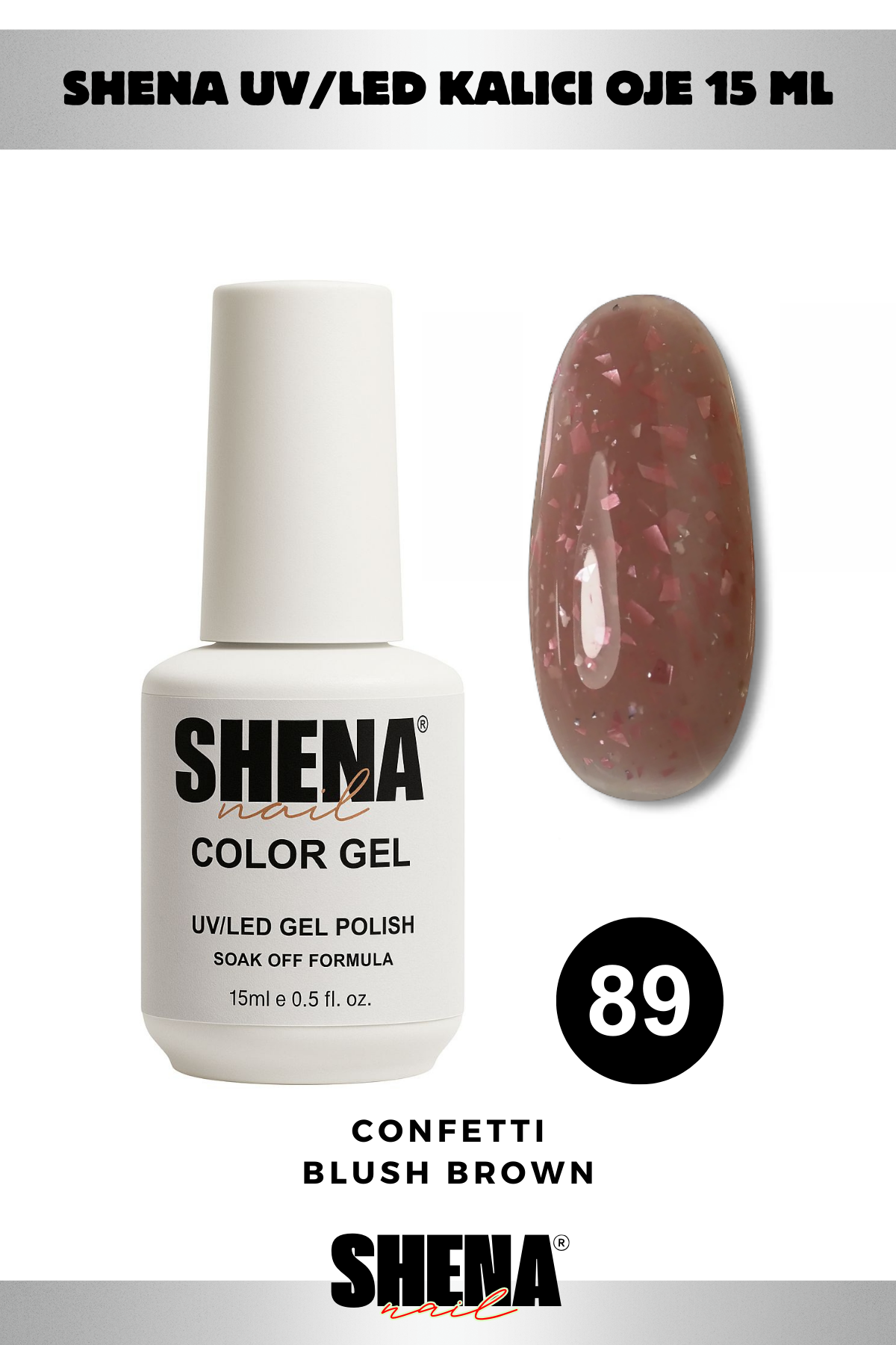 Shena Kalıcı Oje Gel Polish 15 Ml 089 KONFETİ KAHVEShena