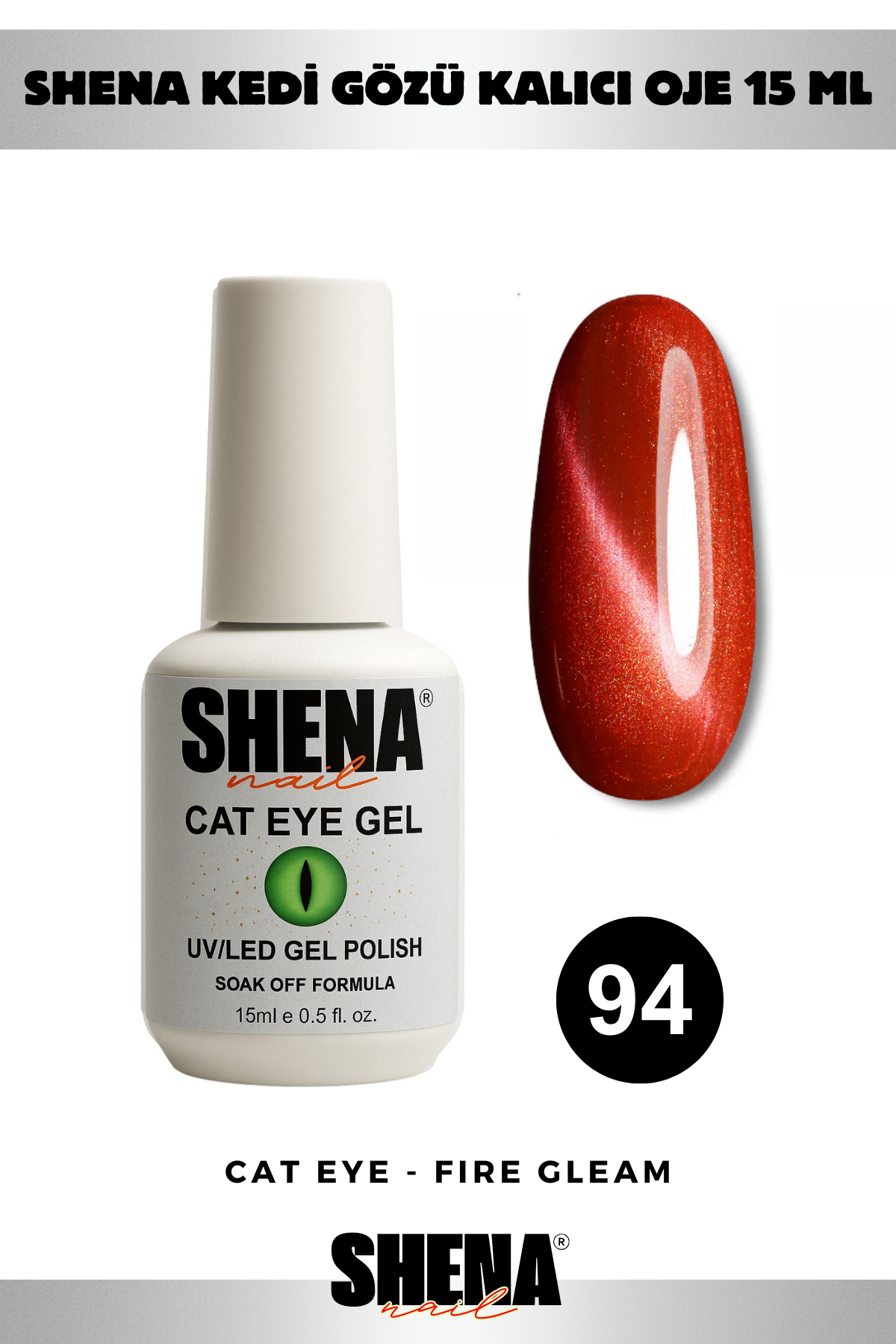 Shena Kalıcı Oje Gel Polish 15 Ml 094 KEDİ GÖZÜ YAKUT KIRMIZIShena