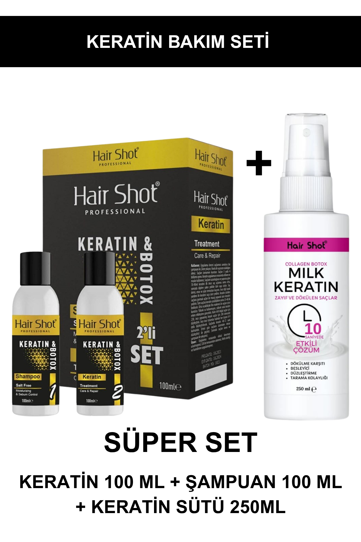 Hair Shot Keratin Bakım Seti (Keratin 100ml + Şampuan 100ml + Keratin Sütü 250ml)Hair Shot