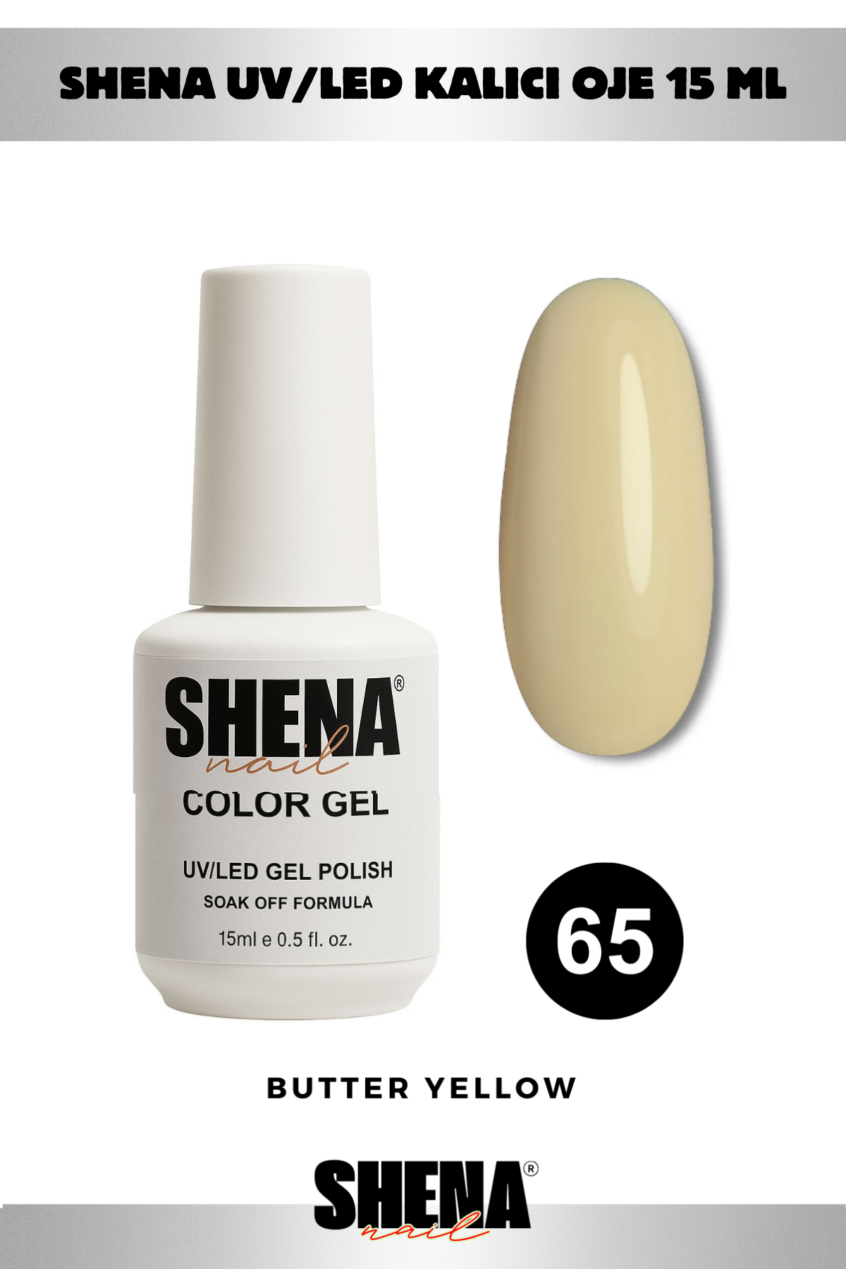 Shena Kalıcı Oje Gel Polish 15 Ml 065 Tereyağ SarısıShena