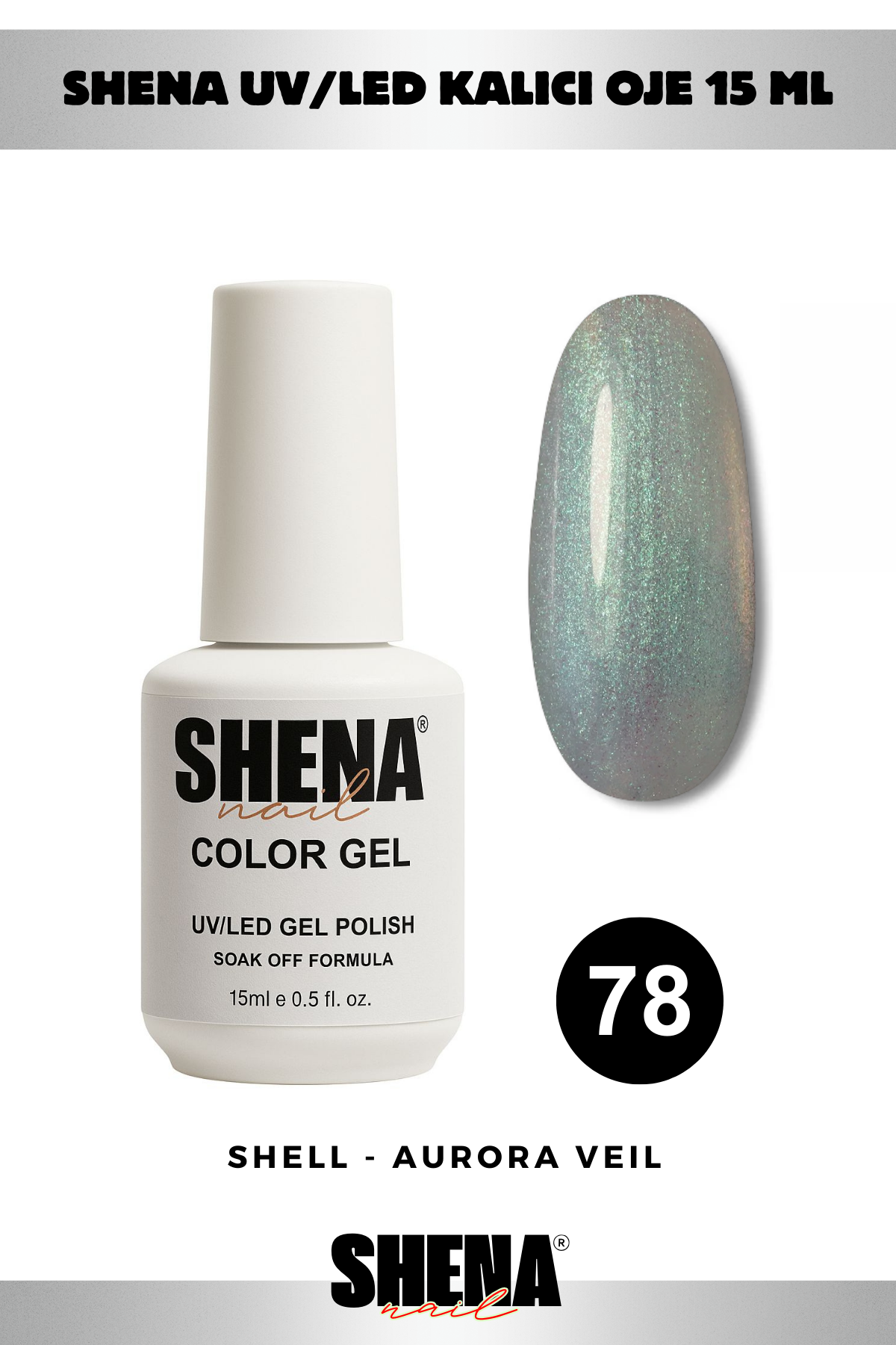 Shena Kalıcı Oje Gel Polish 15 Ml 078 SHELL SU YEŞİLİShena