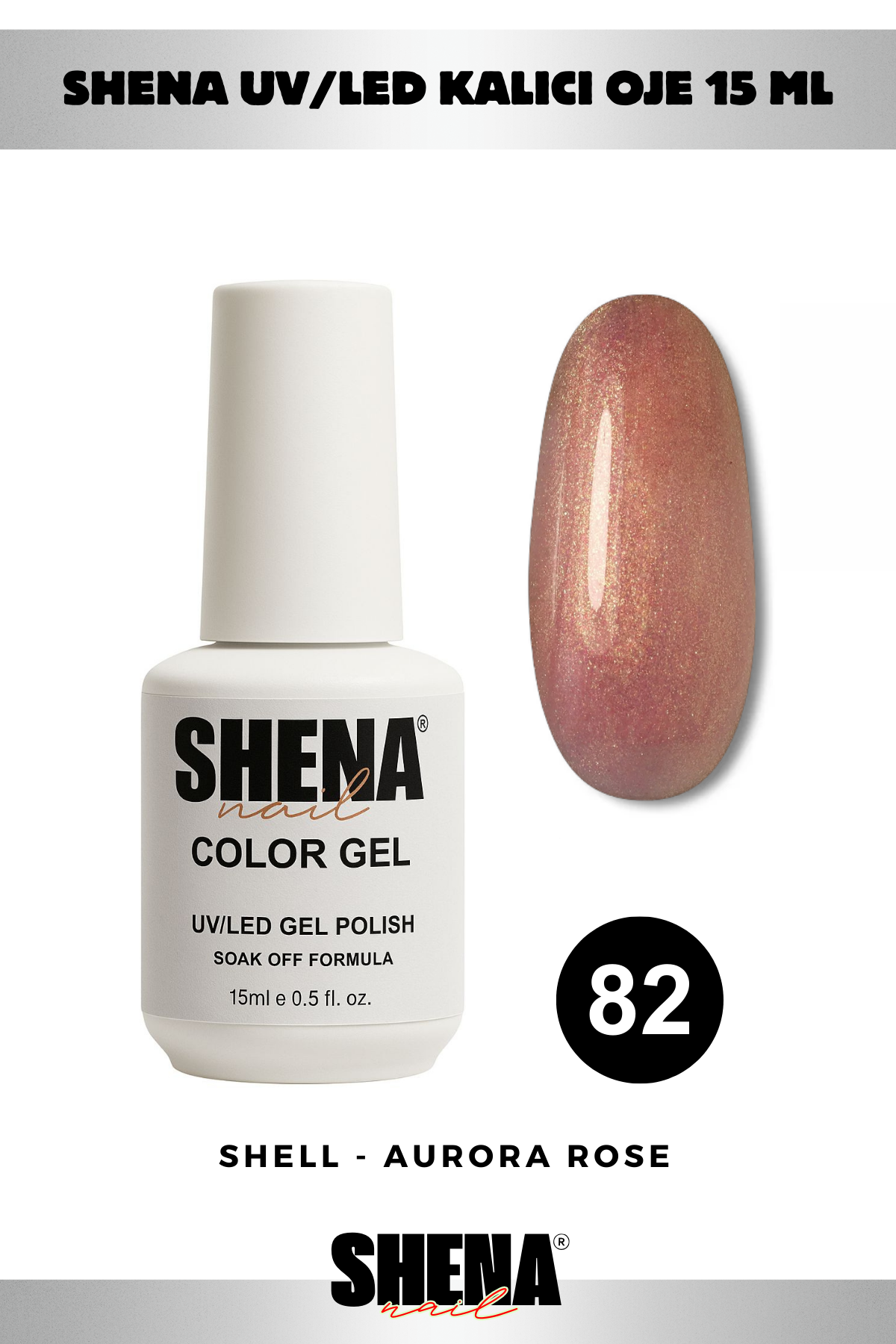 Shena Kalıcı Oje Gel Polish 15 Ml 082 SHELL ROSE GOLDShena