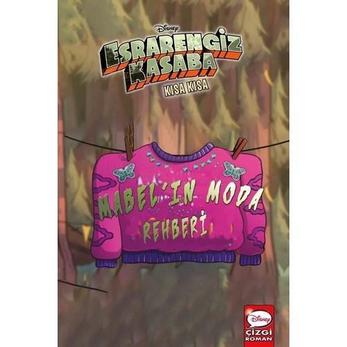 Beta KidsBeta Kids Disney Esrarengiz Kasaba Kısa Kısa Mabel in Moda Rehberi KTP