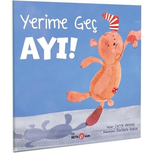 Beta KidsBeta Kids Yerime Geç Ayı!-Carrie Hennon KTP