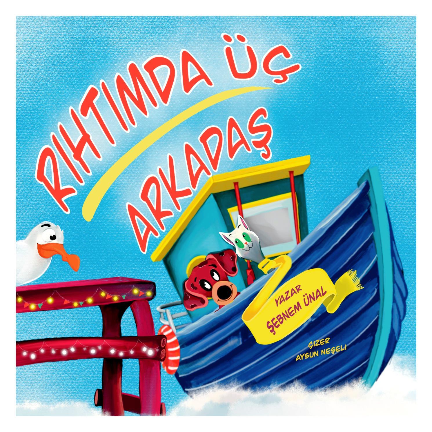 Platanus PublishingPlatanus Publishing Rıhtımda Üç Arkadaş - ŞEBNEM ÜNAL