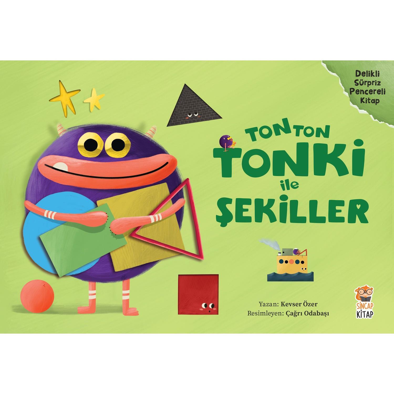 Sincap KitapSincap Kitap Tonton Tonki Ile Şekiller - Kevser Özer KTP