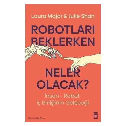 Timaş YayınlarıTimaş Robotları Beklerken Neler Olacak - Laura Major & Julıe Shah KTP