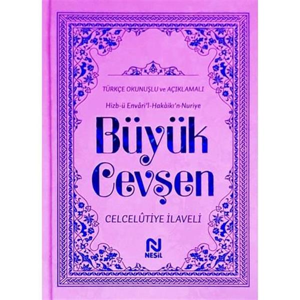 Nesil Yayınları Büyük Çevşen Türkçe Okunuşlu ve Açıklamalı