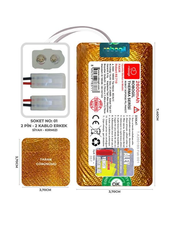 Fakir Robert RS 710 2600mAh Therma Serisi Alev Geçirmez Kaplamalı Uyumlu Robot Süpürge Bataryası T.A2601BS-Fak-001 Sıra:357