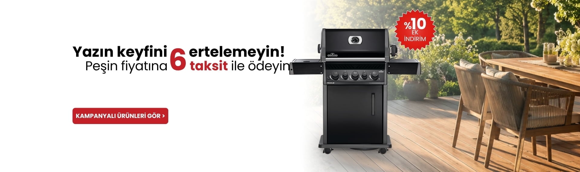 Barbekülerde peşin fiyatına 6 taksit