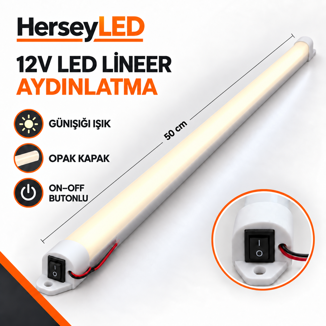 12V Günışığı Işık 50 cm Opak Kapaklı On-Off Anahtarlı LED Lineer Armatür
