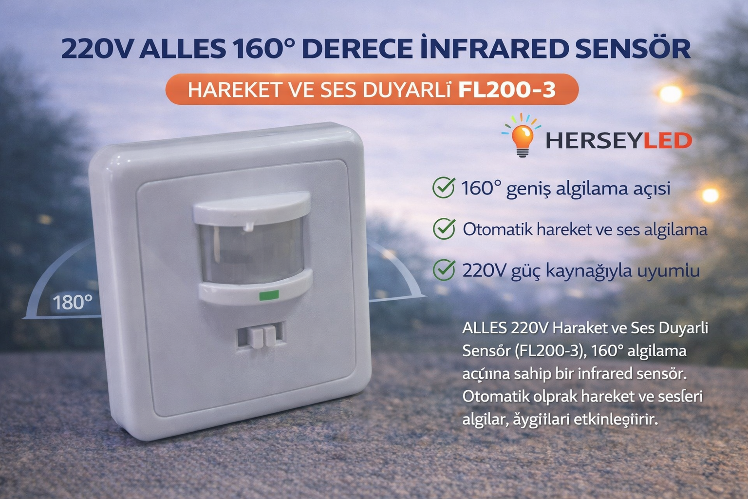 160° DERECE İNFRARED SENSÖR HAREKET VE SES DUYARLI FL200-3