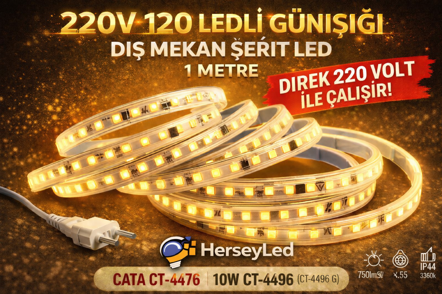 220V 120 LEDLI GÜNIŞIĞI DIŞ MEKAN ŞERIT LED ( 1 METRE FİYATIDIR ) CATA CT-4476 10W  CT-4496