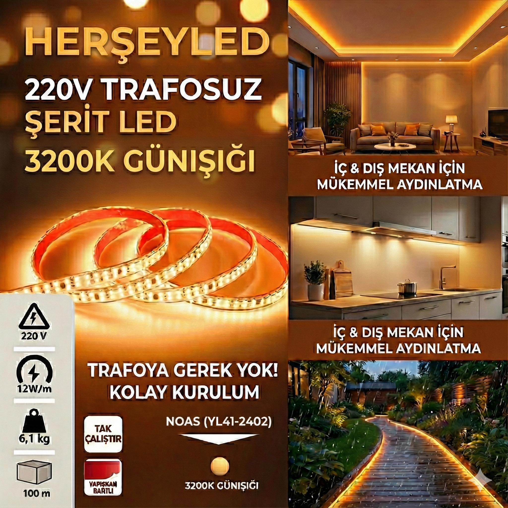 220V 240 LEDLİ GÜNIŞIĞI 3200K IP65 TRAFOSUZ ŞERİT LED NOAS YL41-2402 ( 1 METRE FİYATIDIR )