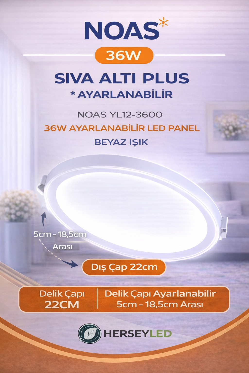 36W SIVA ALTI PLUS AYARLANAİLİR LED PANEL BEYAZ NOAS YL12-3600