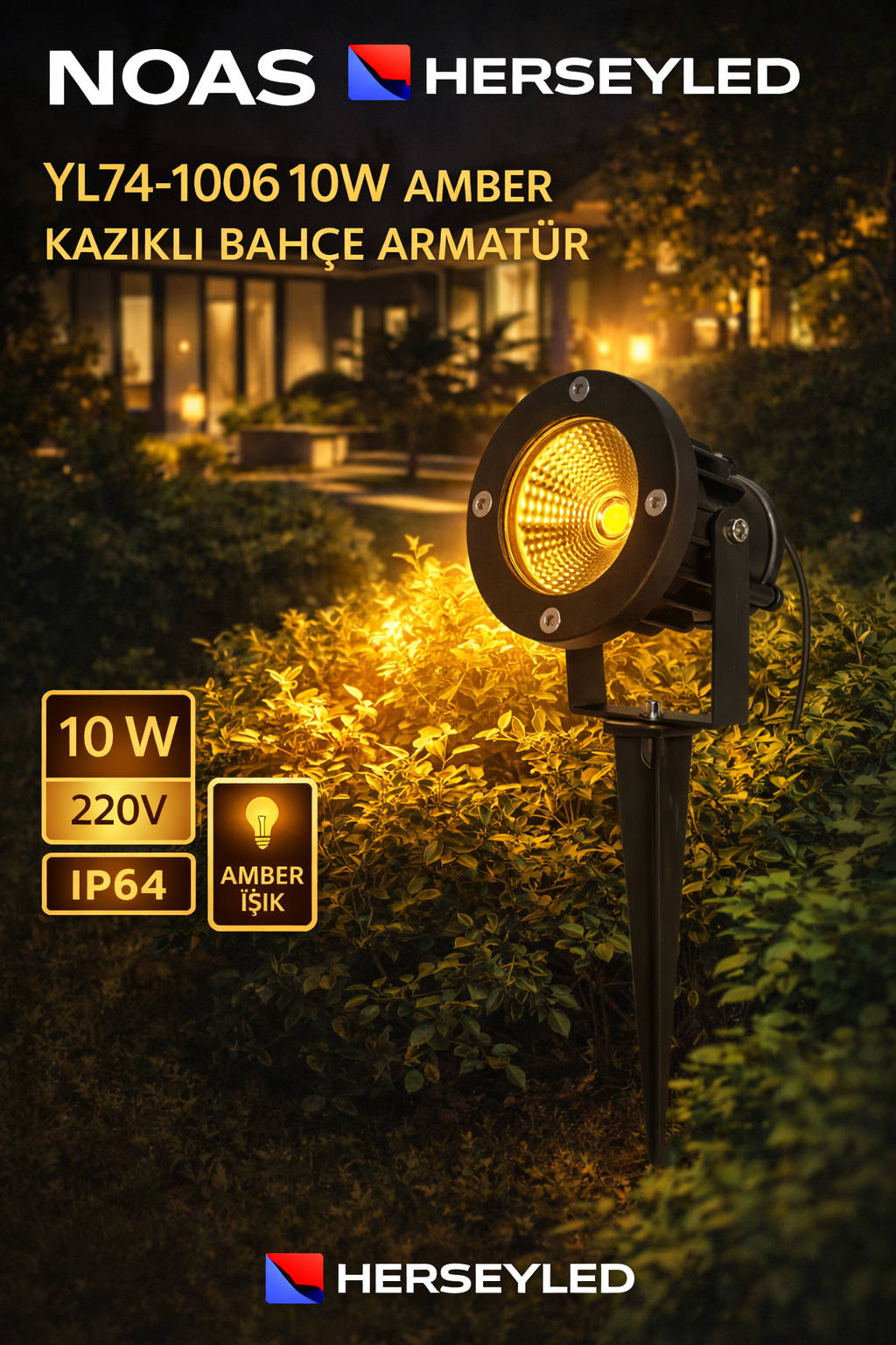 NOAS YL74-1006 10W AMBER KAZIKLI BAHÇE ARMATÜR
