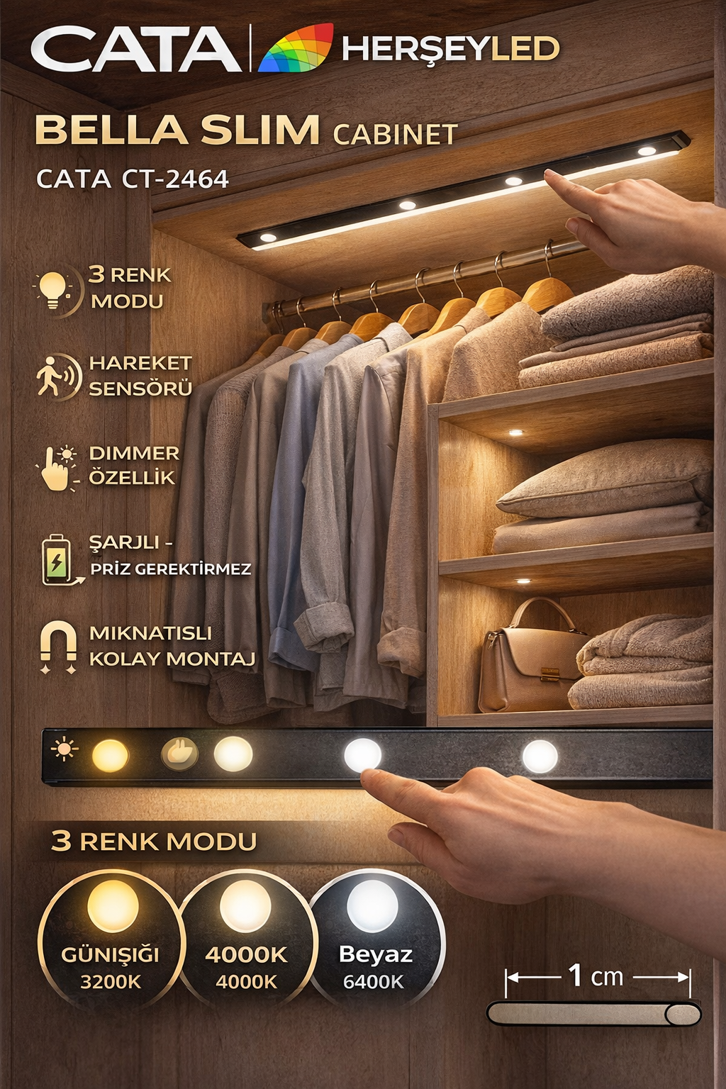 Bella Slim Cabinet 3 Renk Modlu, Şarjlı, Sensörlü  Cata CT-2464