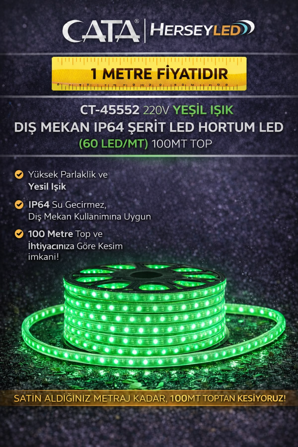 Cata 220 Volt Dış Mekan Hortum Led CT-4552 Yeşil Işık