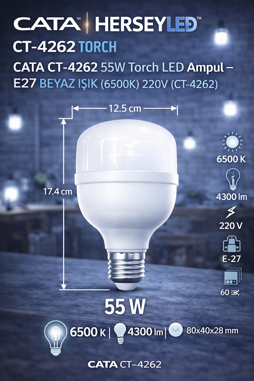CATA CT-4262 55W Torch LED Ampul – E27 Beyaz Işık (6500K) 220V