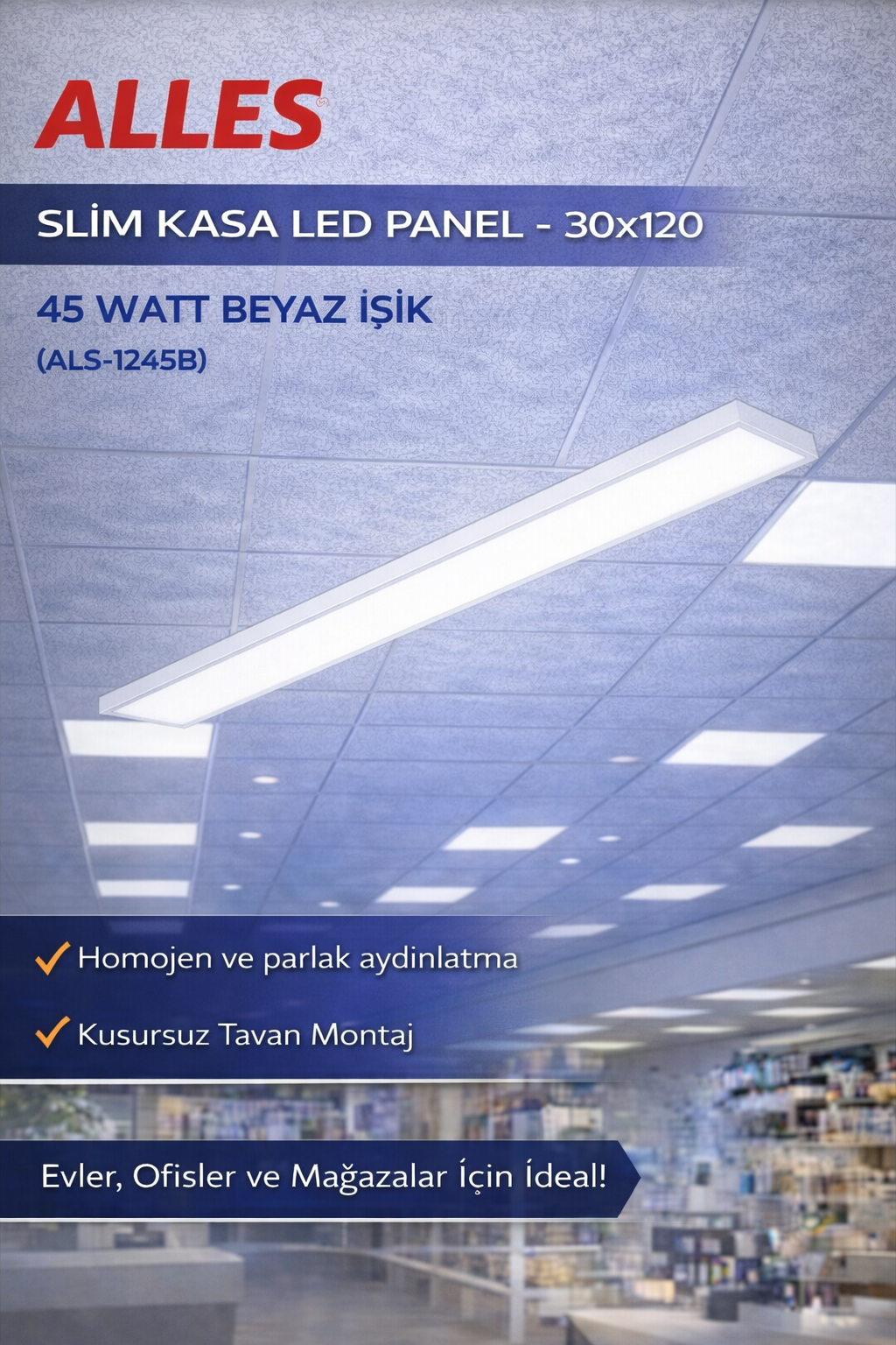 LED PANEL - 30X120 45 WATT  BEYAZ Yeni Nesil