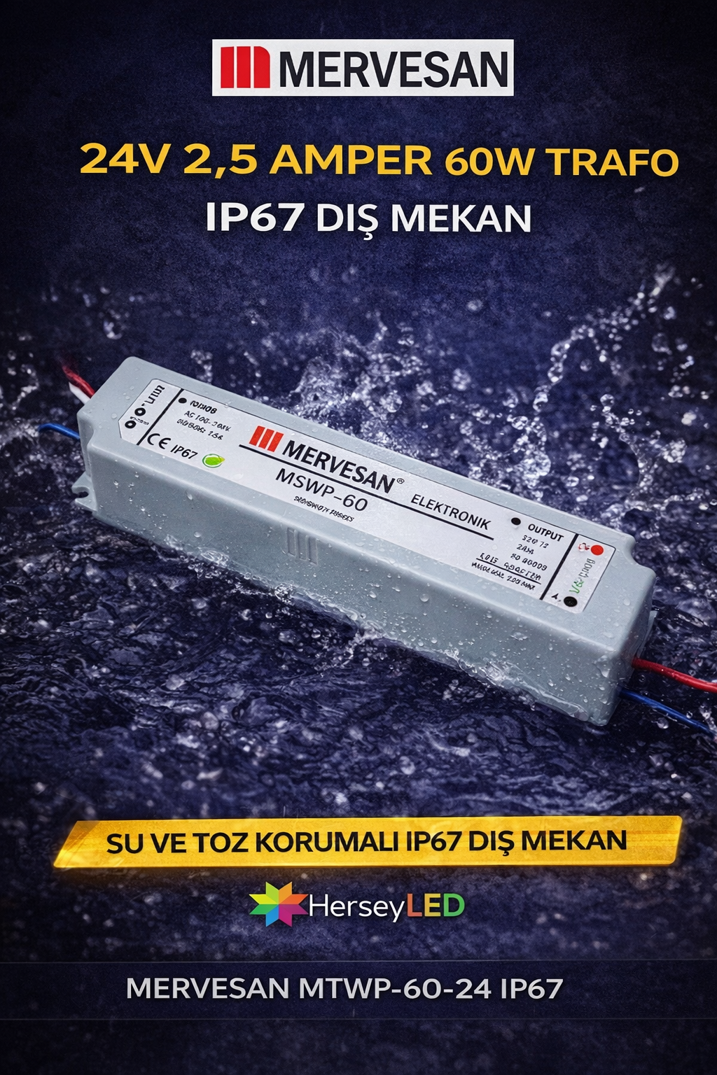 MERVESAN 24V 2,5 AMPER 60W TRAFO IP67 DIŞ MEKAN