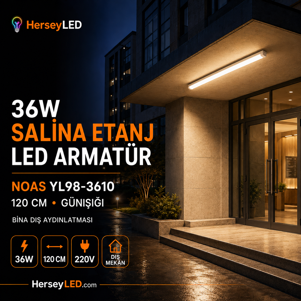 NOAS 36W GÜNIŞIĞI 120CM SALİNA ETANJ DIŞ MEKAN 220V   YL98-3610