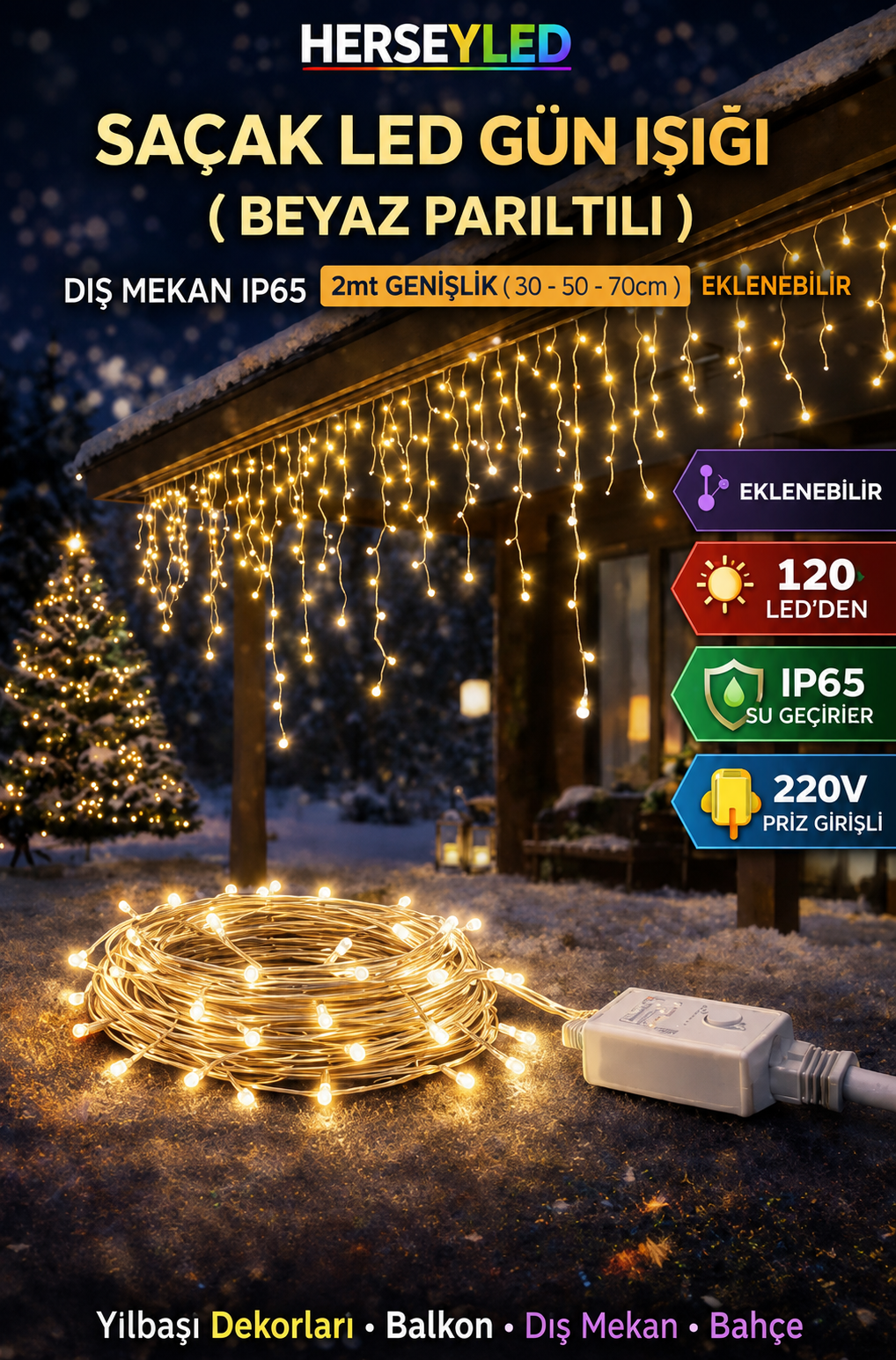 SAÇAK LED GÜN IŞIĞI ( BEYAZ PARILTILI ) DIŞ MEKAN IP65 2-mt (30-50-70cm) EKLENEBİLİR 120 LEDLİ BEYAZ KABLOLU YILBAŞI LED IŞIK  220V