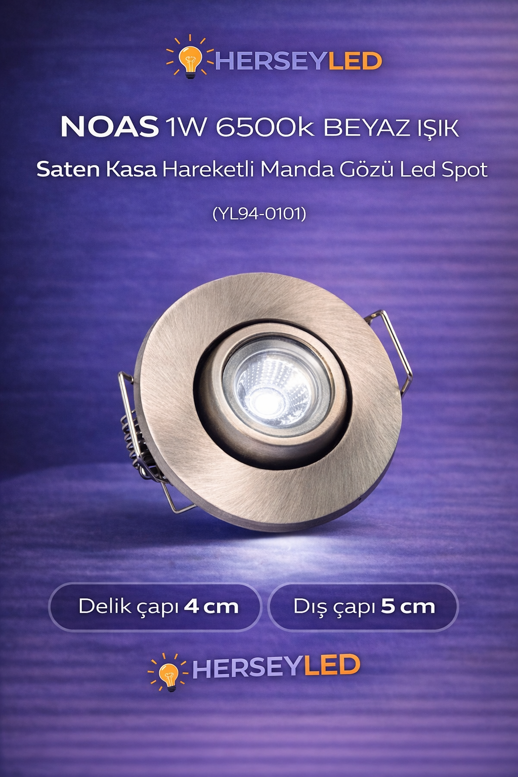 YL94-0101 NOAS 1W 6500k BEYAZ ışık Altı Saten Kasa Hareketli Manda Gözü Led Spot