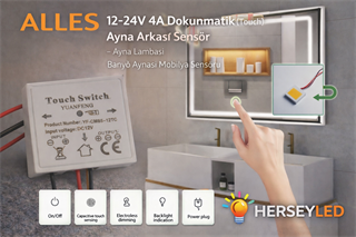 12-24V 4A Dokunmatik (Touch) Ayna Arkası Sensör Ayna Lambası Banyo Aynası Mobilya Sensörü