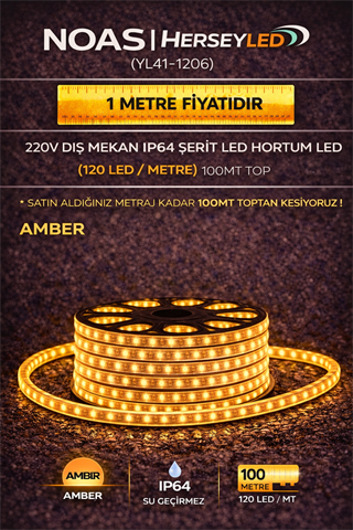 120 LEDLİ HORTUM LED AMBER 220V 4040/120 LED NOAS YL41-1206