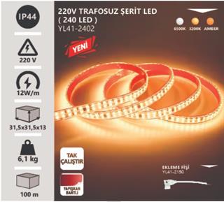 220V 240 LEDLİ  AMBER 2700K IP65 TRAFOSUZ ŞERİT LED NOAS YL41-2406 ( 1 METRE FİYATIDIR )