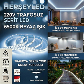 220V 240 LEDLİ  BEYAZ 6500K IP65 TRAFOSUZ ŞERİT LED NOAS YL41-2401  ( 1 METRE FİYATIDIR )