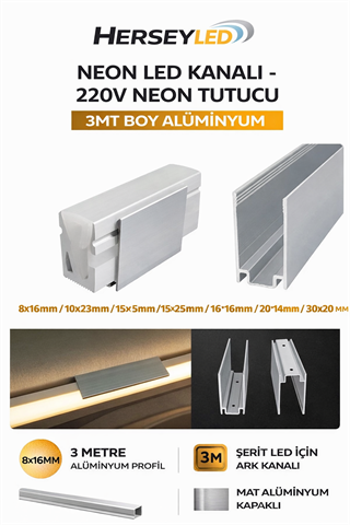 NEON LED KANALI - 220V NEON TUTUCU  - 3MT BOY ALİMİNYUM