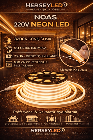NOAS 220V GÜNIŞIĞI 3200K  NEON LED YL42-0002 - 50MT TOP