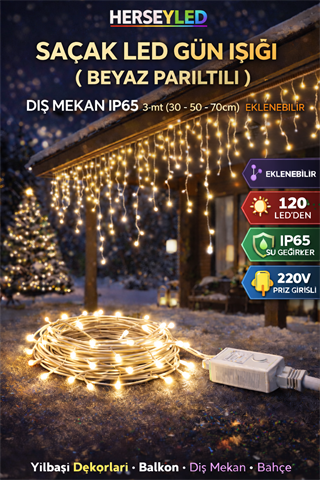 SAÇAK LED GÜN IŞIĞI ( BEYAZ PARILTILI ) DIŞ MEKAN IP65 3-mt (30-50-70cm) EKLENEBİLİR 120 LEDLİ BEYAZ KABLOLU YILBAŞI LED IŞIK  220V